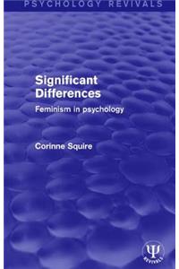 Significant Differences: Feminism in Psychology