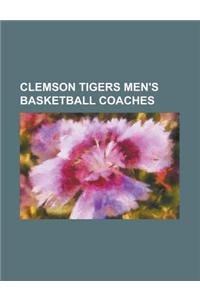Clemson Tigers Men's Basketball Coaches