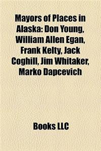 Mayors of Places in Alaska