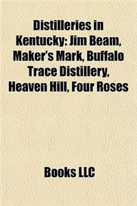 Distilleries in Kentucky Distilleries in Kentucky