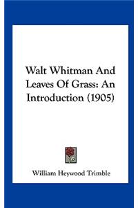 Walt Whitman and Leaves of Grass