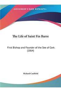 The Life of Saint Fin Barre