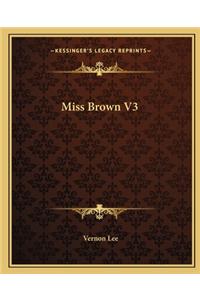 Miss Brown V3