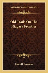 Old Trails on the Niagara Frontier