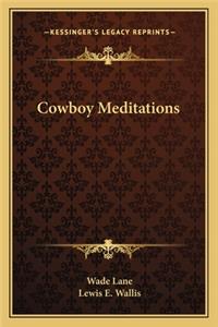 Cowboy Meditations