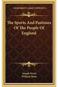 Sports And Pastimes Of The People Of England