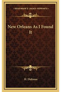 New Orleans As I Found It