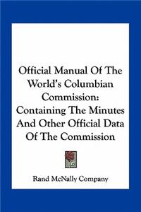 Official Manual of the World's Columbian Commission