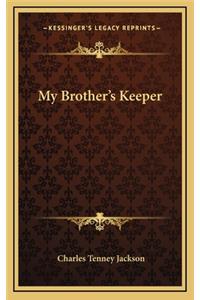 My Brother's Keeper