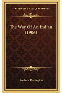 Way Of An Indian (1906)