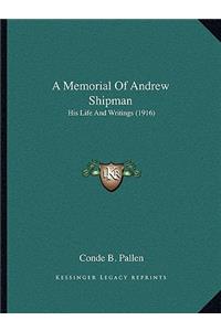 Memorial of Andrew Shipman