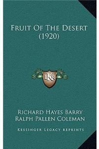 Fruit of the Desert (1920)