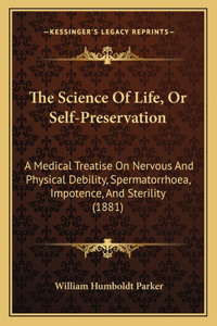 Science Of Life, Or Self-Preservation