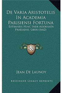 De Varia Aristotelis In Academia Parisiensi Fortuna