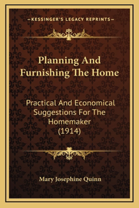 Planning And Furnishing The Home