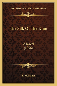 Silk Of The Kine