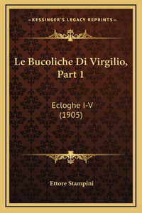 Le Bucoliche Di Virgilio, Part 1