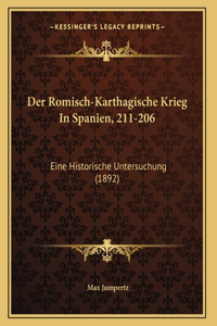 Der Romisch-Karthagische Krieg In Spanien, 211-206