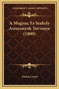 A Magyar, Es Szekely Aszszonyok Torvenye (1800)