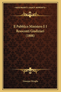 Il Pubblico Ministero E I Resoconti Giudiziari (1888)
