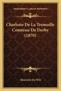 Charlotte De La Tremoille Comtesse De Derby (1870)