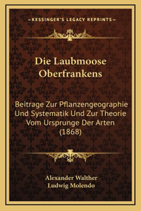 Die Laubmoose Oberfrankens