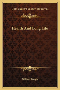 Health And Long Life