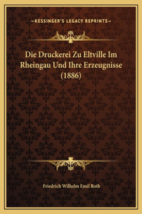 Die Druckerei Zu Eltville Im Rheingau Und Ihre Erzeugnisse (1886)