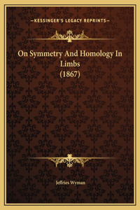 On Symmetry And Homology In Limbs (1867)
