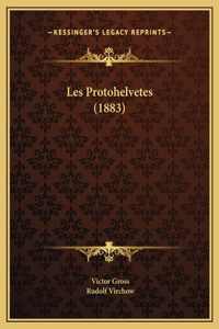 Les Protohelvetes (1883)