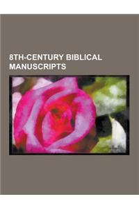 8th-Century Biblical Manuscripts