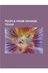 People from Orange, Texas