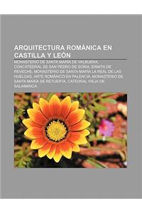 Arquitectura Romanica En Castilla y Leon