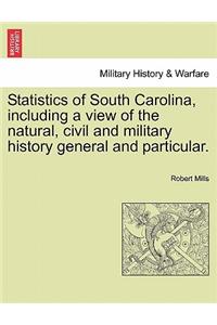 Statistics of South Carolina, including a view of the natural, civil and military history general and particular.