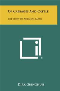 Of Cabbages and Cattle