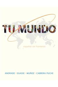 Tu Mundo Updated Edition with Connect Access Card (with Digital Wblm)