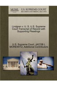 Lindgren V. U. S. U.S. Supreme Court Transcript of Record with Supporting Pleadings