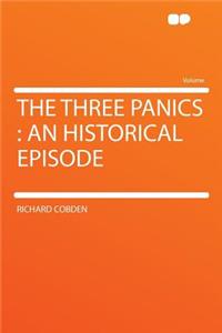 The Three Panics: An Historical Episode
