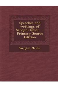 Speeches and Writings of Sarojini Naidu