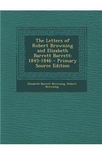 The Letters of Robert Browning and Elizabeth Barrett Barrett