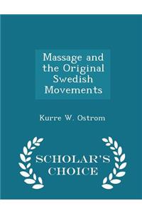 Massage and the Original Swedish Movements - Scholar's Choice Edition