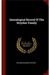 Genealogical Record Of The Strycker Family