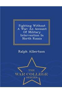 Fighting Without a War