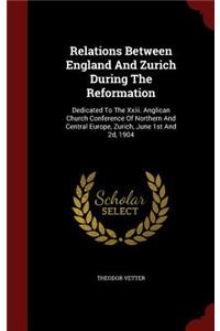 Relations Between England and Zurich During the Reformation