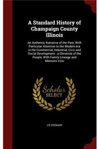 A Standard History of Champaign County Illinois