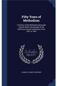 Fifty Years of Methodism