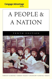 Bundle: Cengage Advantage Books: A People and a Nation: A History of the United States, 10th + Mindtap History Printed Access Card