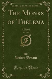 The Monks of Thelema, Vol. 3 of 3