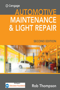 Bundle: Automotive Maintenance & Light Repair, 2nd + Mindtap Automotive, 4 Terms (24 Months) Printed Access Card