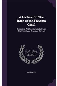 Lecture On The Inter-ocean Panama Canal